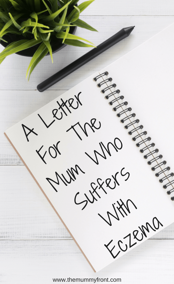 A Letter To The Mum Who Suffers With Eczema | Eczema Support | Mums with Eczema