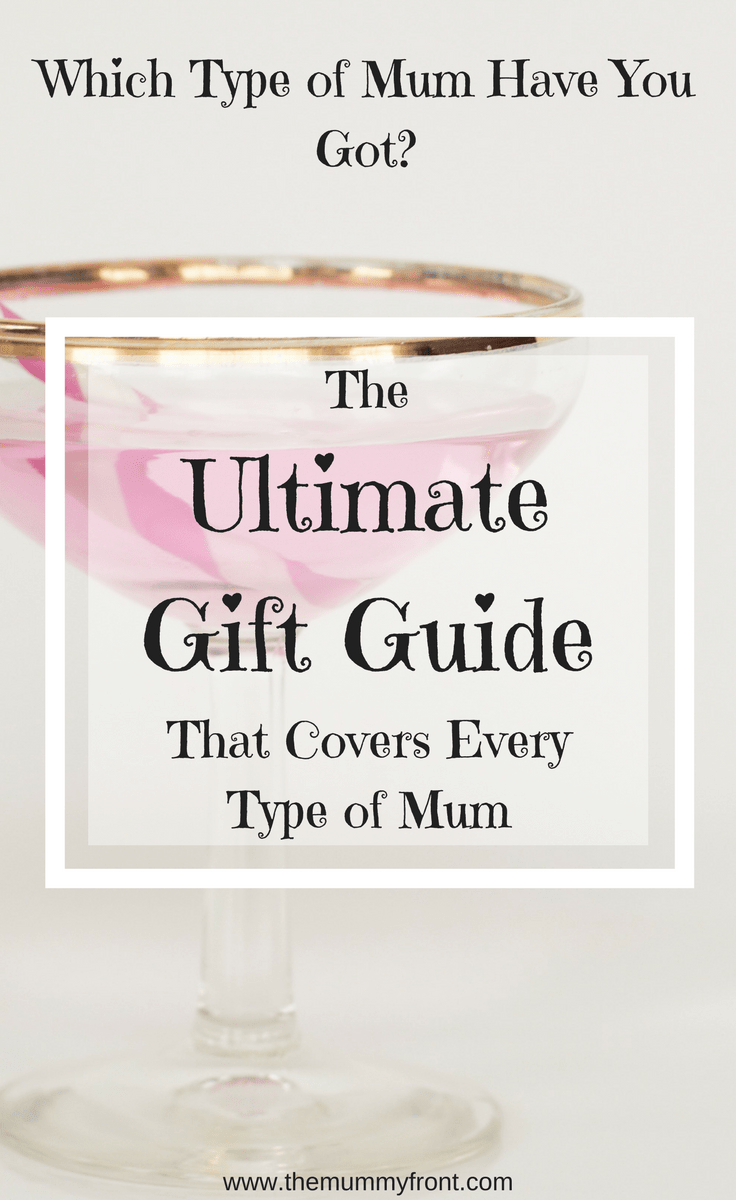 The Ultimate Gift Guide For Every Type Of Mum... Including Yours | Mothers day gifts ideas