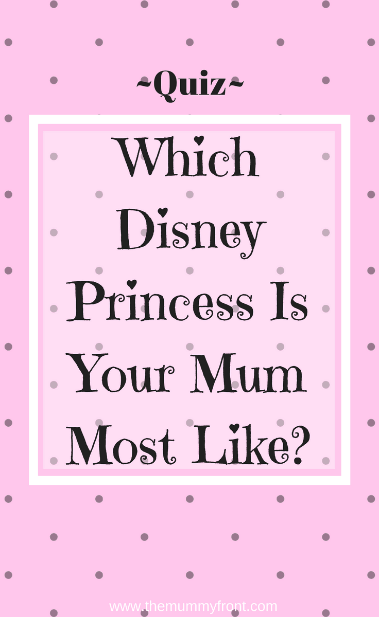 Quiz: Which Disney Princess is Your Mum Most Like? Disney Quiz | Quiz For Girls