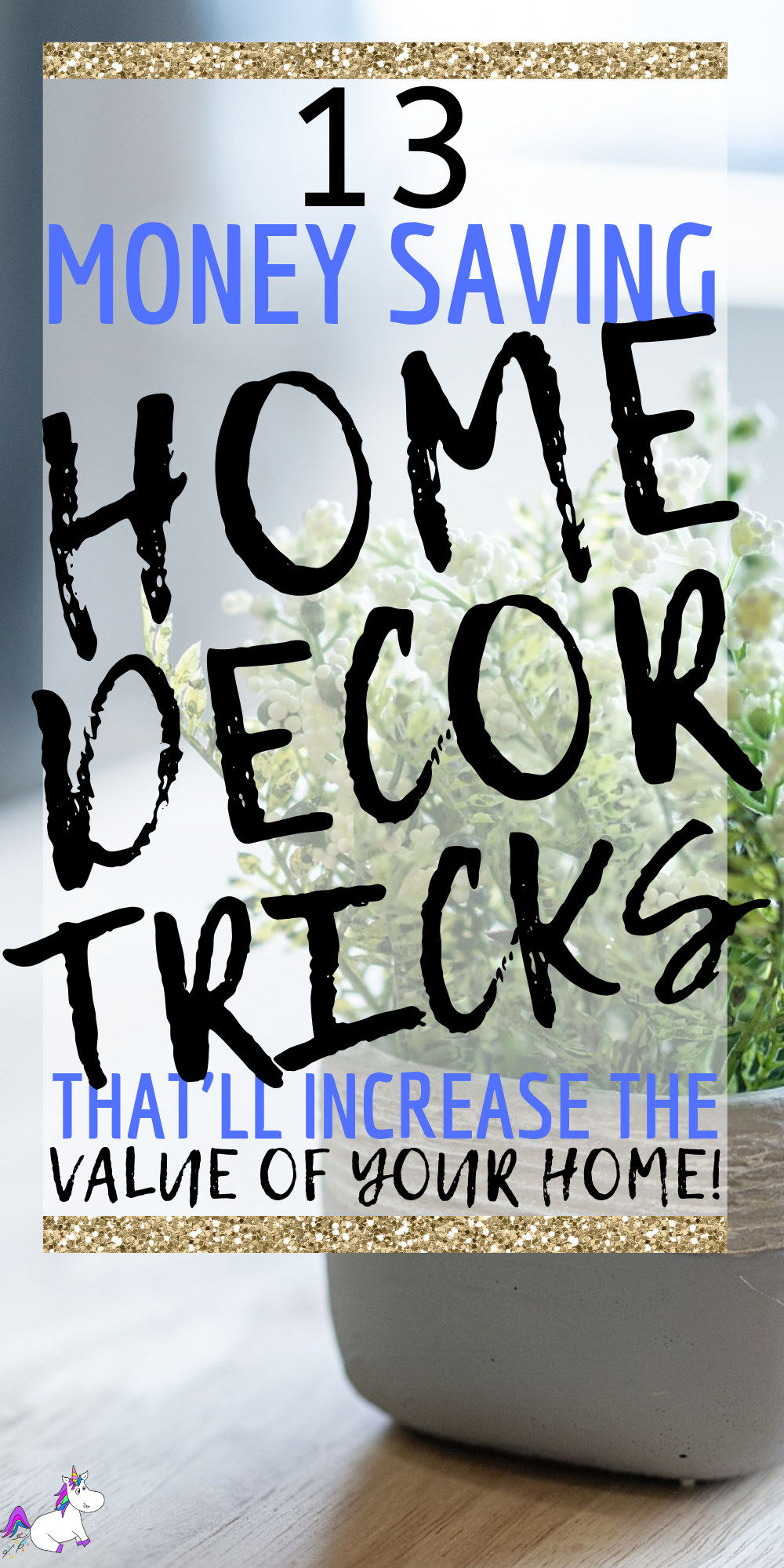 13 Money Saving Home Decor Tricks That Will Add Value To Your Home | Increase Home Value | DIY Home Decor | Home Decor On A Budget #increasehomevalue #homeimprovements #homedecoronabudget #homedecor #sellhouse