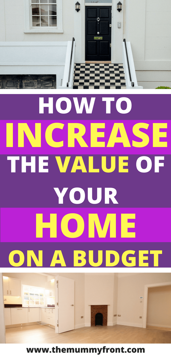 how to increase the value of your home on a budget, add value to house