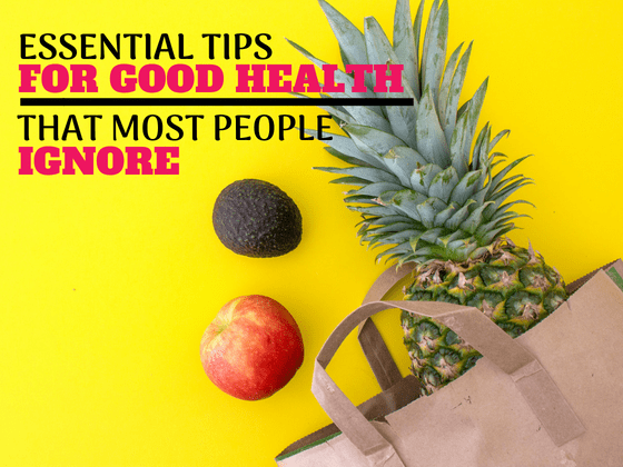 Essential Tips for Good Health That Most People Ignore #healthylifestyle #health #healthy #howtobehealthy #healthhacks #wellness #healthandwellness #beinghealthy #beingwell