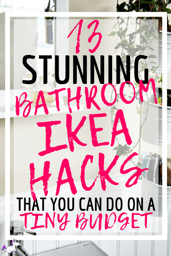 13 Awesome IKEA Bathroom Hacks That Will Organize Your Bathroom & Save You Money #ikea #ikeahacks #ikeabathroomhacks #homedecoronabudget #diyhomedecor #homedecorideas
