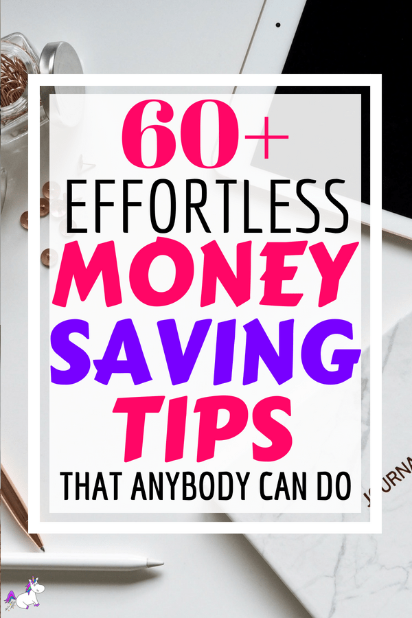 63 Top Tips You Need to Know To Save Money Right Now That Won't Leave You Feeling Deprived #moneysavingtips #budgeting #savingmoney #tipstosave