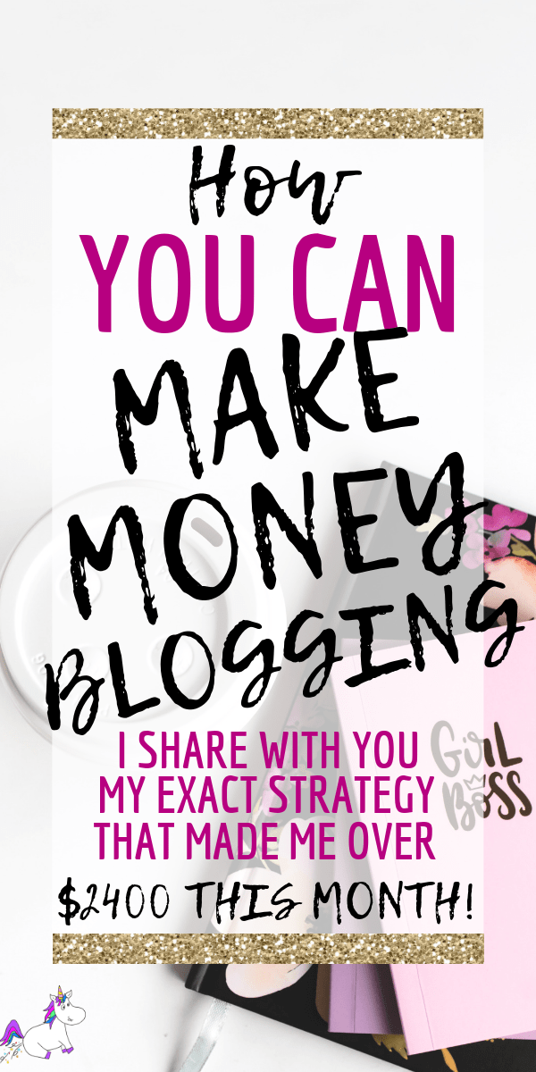 How You Can Make Money Blogging In 2019 | I Share With You My Own Strategy That Made Me Over $2400 This Month | Blogging Tips | Pinterest Tips | How to start a blog | Blogging fro beginners | Pinterest Strategies | Make Money Blogging #bloggingtips #workfromhome #makemoneyfromhome #pintereststrategies #themummyfront #makemoneyblogging