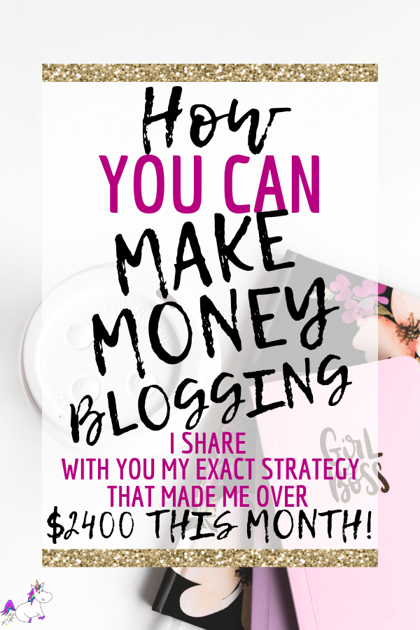 How You Can Make Money Blogging In 2019 | I Share With You My Own Strategy That Made Me Over $2400 This Month | Blogging Tips | Pinterest Tips | How to start a blog | Blogging fro beginners | Pinterest Strategies | Make Money Blogging #bloggingtips #workfromhome #makemoneyfromhome #pintereststrategies #themummyfront #makemoneyblogging