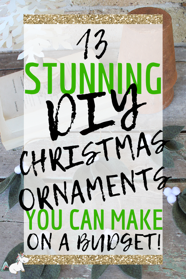 13 Stunning Christmas Ornaments You Can Make On A Budget This Year! Are you looking for some stunning Festive decorations that look better than anything you can buy at the store? Then look no further than these stunning Christmas Decorations that are all quick and easy to DIY #themummyfront