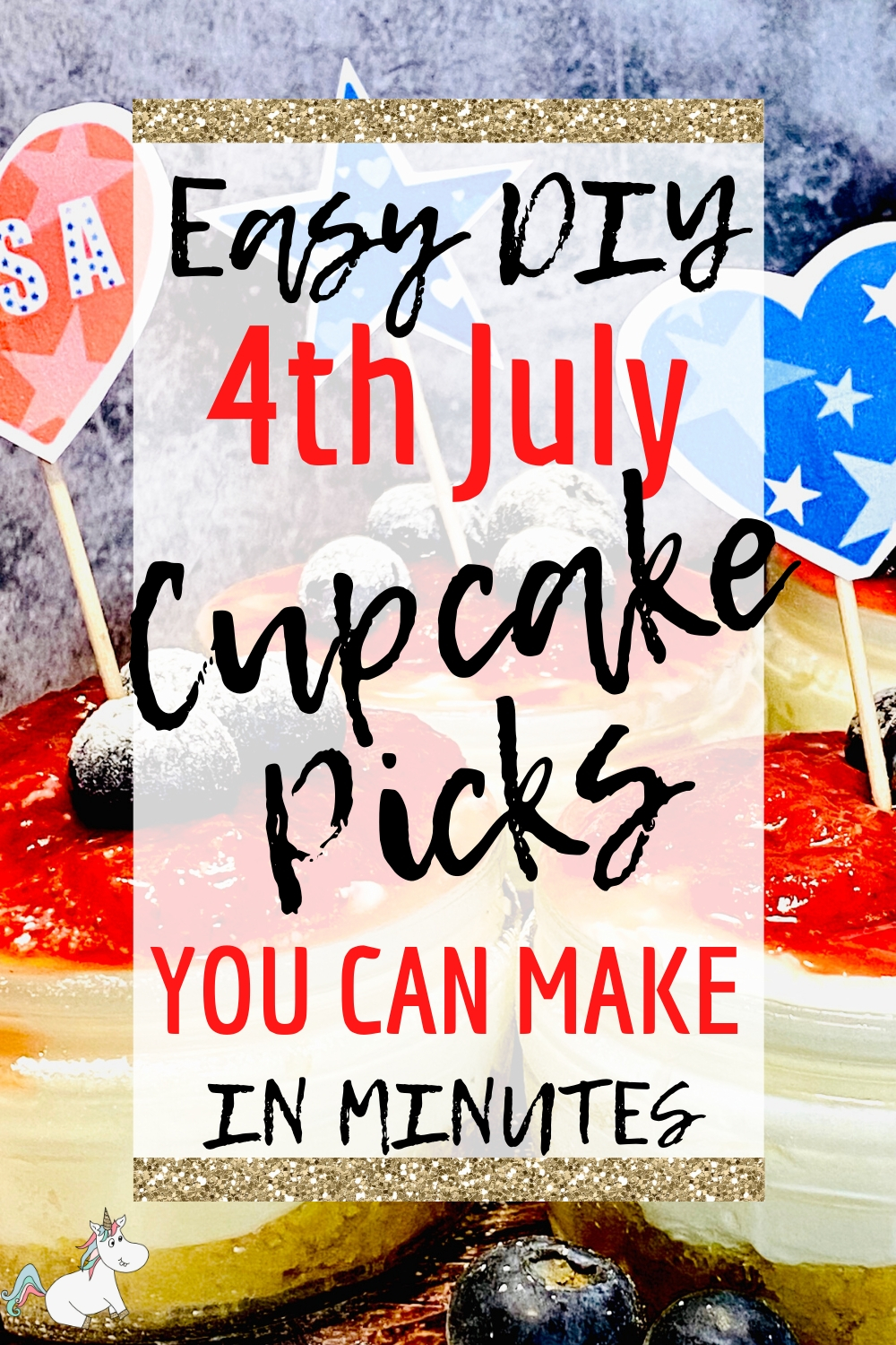 Easy DIY 4th July Cupcake Picks You Can Make in Minutes! Includes Free template for you to download and print. 