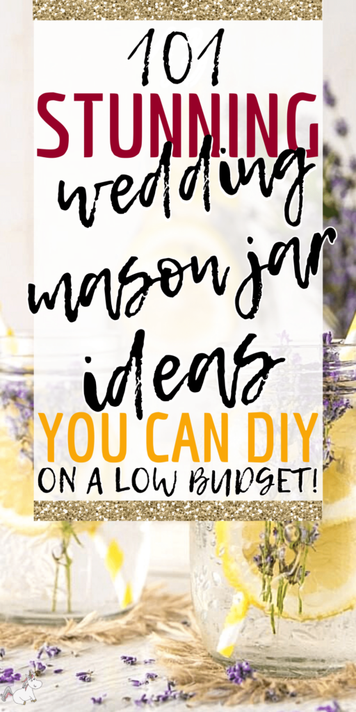 101 DIY Wedding Mason Jar Ideas You Can't Miss - The Mummy Front