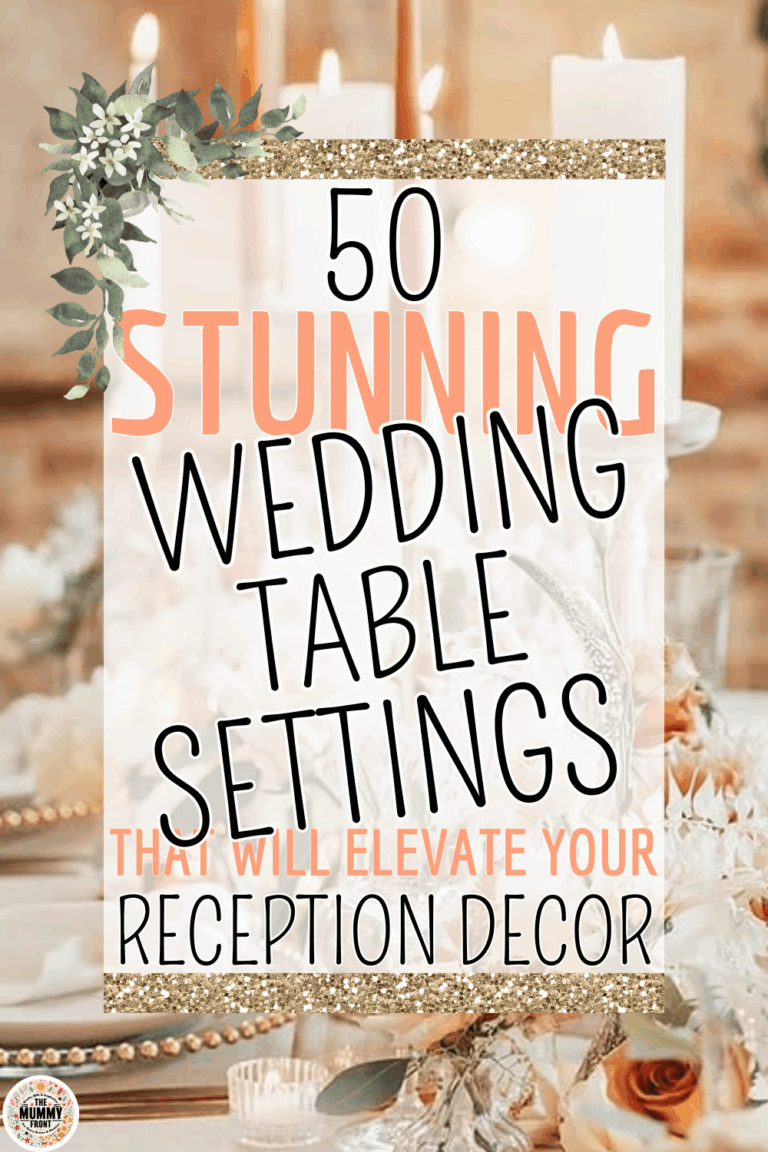 50 Wedding Table Settings to Elevate Your Reception Decor - The Mummy Front
